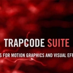 红巨人粒子特效套装AEPR插件 Trapcode Suite 17.1 WinMac