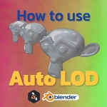 模型自动适应精细度Blender插件 Auto LOD