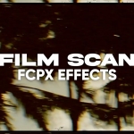 FCPX插件-80个复古老电影胶片边框刮痕光效视觉特效