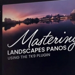 TK9亮度蒙版教程-TK9制作全景风景后期完整教程-中英字幕